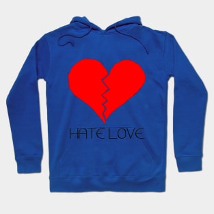 Hate love Hoodie